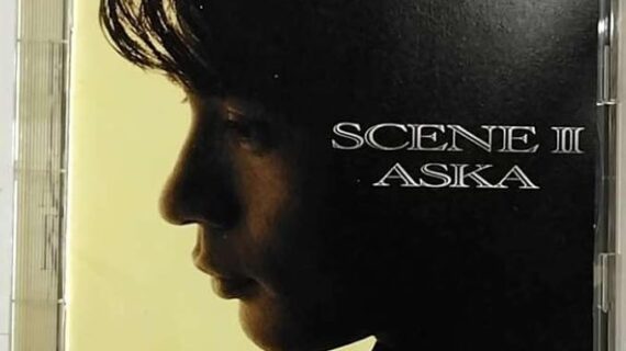 SCENEII [CD] ASKA; 飛鳥涼